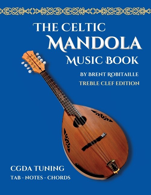 Celtic Mandola Music Book: Treble Clef and Tablature Edition