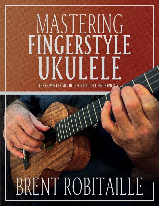 Front cover_Mastering Fingerstyle Ukulele