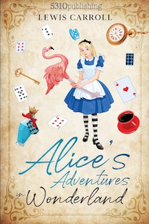 Front cover_Alice's Adventures in Wonderland (Revised and Illustrated)