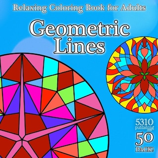 Geometric Lines: Relaxing Coloring Book for Adults