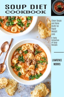 Front cover_Soup Diet Cookbook