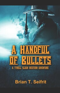 Front cover_A Handful of Bullets