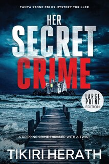 Front cover_Her Secret Crime - LARGE PRINT EDITION