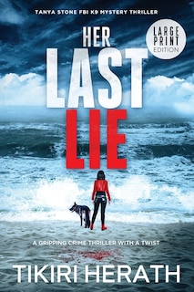 Front cover_Her Last Lie - LARGE PRINT EDITION