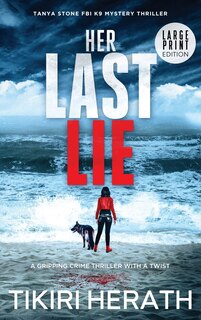Front cover_Her Last Lie - LARGE PRINT EDITION