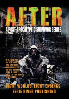 After: A Post Apocalyptic Survivor Series