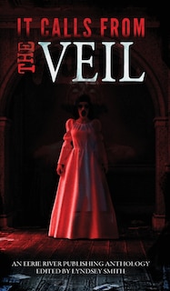 Front cover_It Calls From the Veil