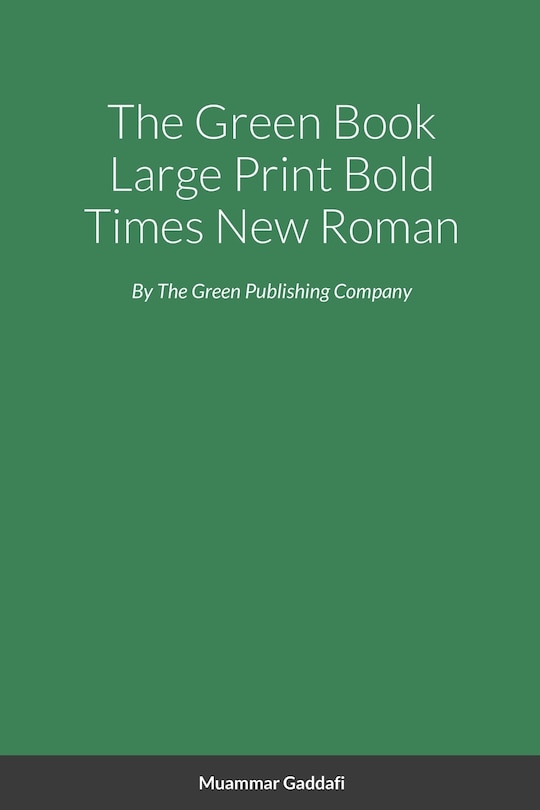 The Green Book Large Print Bold Times New Roman