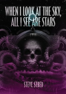 Front cover_When I Look At the Sky, All I See Are Stars