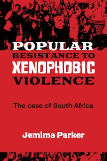 Front cover_Popular Resistance to Xenophobic Violence