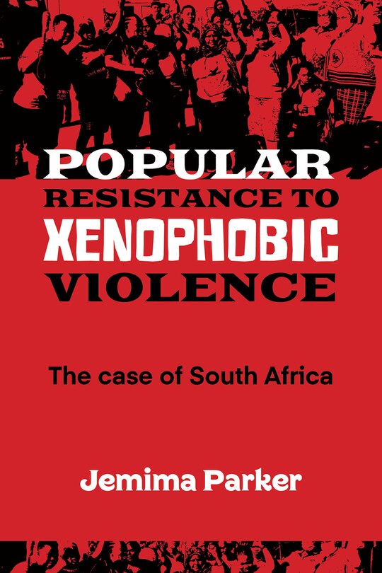 Front cover_Popular Resistance to Xenophobic Violence