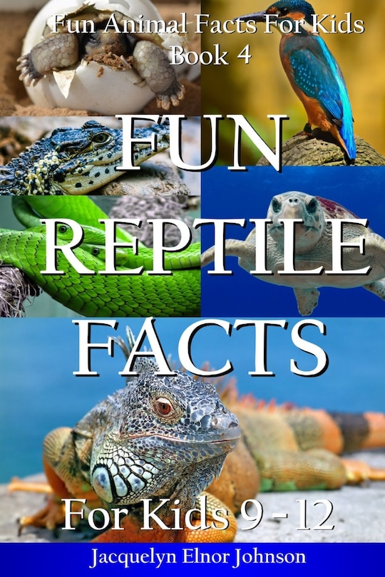 Couverture_Fun Reptile Facts For Kids 9-12
