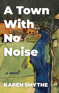 Front cover_A Town With No Noise