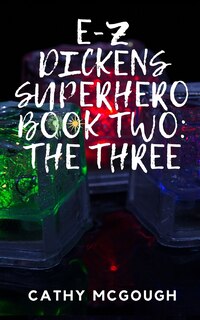 Front cover_E-Z Dickens Superhero Book 2