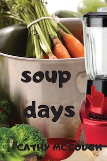 Soup Days