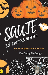 Couverture_Saute Et Dites Boo! French Edition Livre 1