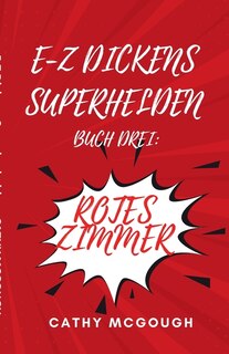 Front cover_E-Z Dickens Superhelden Buch Drei