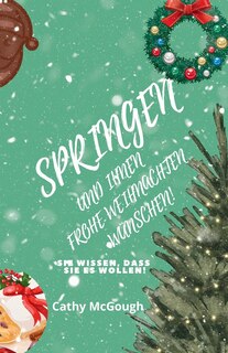 Couverture_Springen Und Ihnen Frohe Weihnachten Wünschen!