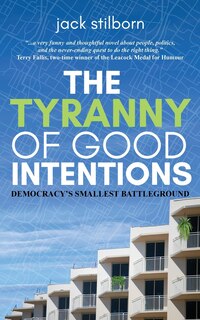 Front cover_The Tyranny of Good Intentions