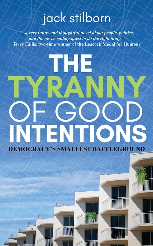 Front cover_The Tyranny of Good Intentions