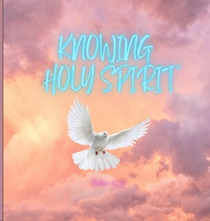 Front cover_Knowing Holy Spirit