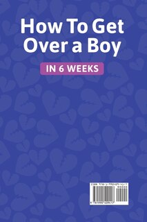 Front cover_How to get over a boy in 6 weeks 8 stages to forget a Jerk or cheating ex who hurts you. How to deal with a crush's rejection or ghosting from a lover. Healing toxic thoughts from different break-ups