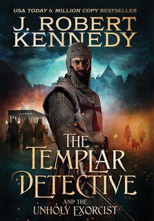 Front cover_The Templar Detective and the Unholy Exorcist