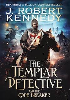 Front cover_The Templar Detective and the Code Breaker