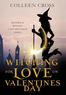 Front cover_Witching For Love On Valentines Day