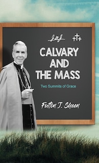 Front cover_Calvary and the Mass