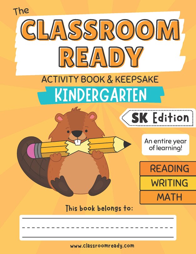 Front cover_The Classroom Ready Activity Book: Kindergarten, SK Edition