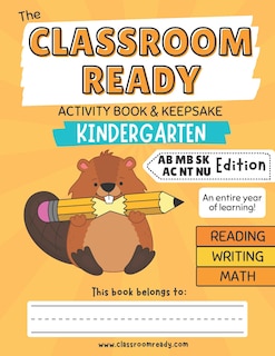 Front cover_The Classroom Ready Activity Book: Kindergarten, Atlantic Canada Edition