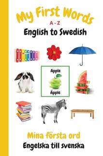 Front cover_My First Words A - Z English to Swedish