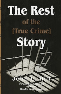 Front cover_The Rest of the [True Crime] Story
