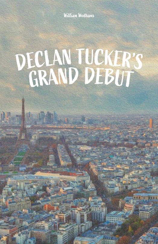 Front cover_Declan Tucker's Grand Debut