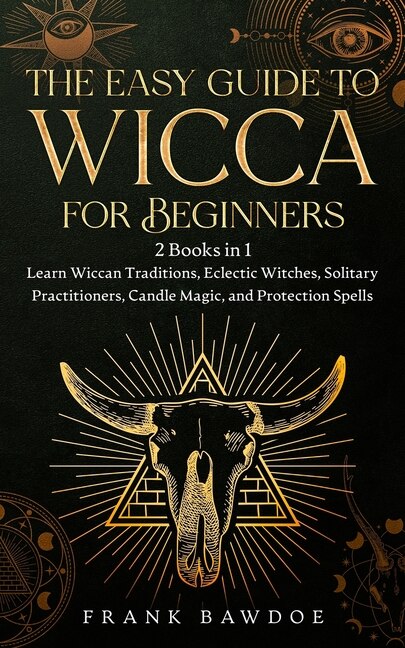 Front cover_The Easy Guide to Wicca for Beginners