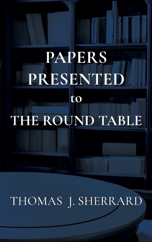 Couverture_Papers Presented to The Round Table