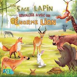 Couverture_Un Sage Lapin rivalise avec un Énorme Lion