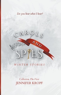 Front cover_Carols and Spies