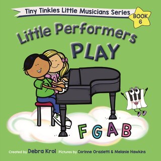 Front cover_Little Performers Book 6 Play FGAB
