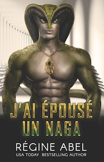 J'ai Épousé un Naga