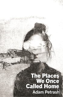 Front cover_The Places We Once Called Home