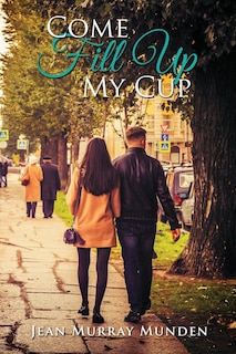 Front cover_Come Fill Up My Cup