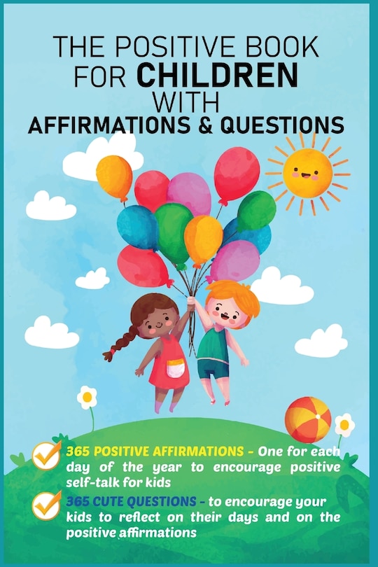 Front cover_The Positive Book for Children with Affirmations & Questions