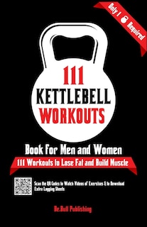 Front cover_111 Kettlebell Workouts Book for Men and Women