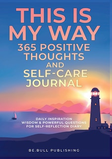 Front cover_THIS IS MY WAY 365 Positive Thoughts and Self-care Journal