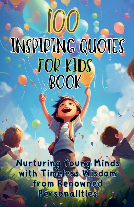 Couverture_100 Inspiring Quotes for Kids Book