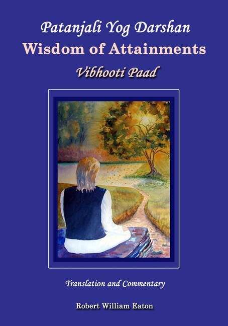 Front cover_Patanjali Yog Darshan Wisdom of Attainments