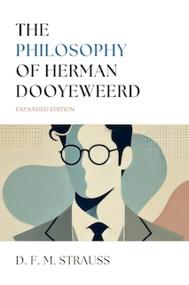 Front cover_The Philosophy of Herman Dooyeweerd