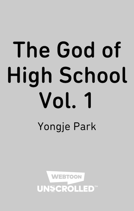 The God of High School Volume Two: A WEBTOON Unscrolled Graphic Novel (God  of High School, 2): 9781990778933: Park, Yongje: Books 